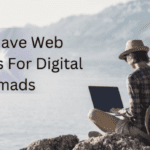 Must-Have Web Resources For Digital Nomads